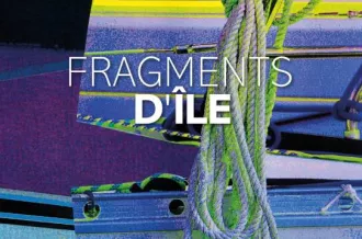 Exposition Fragments d’Île  - Jacques Fadat_Saint-Pierre-d'Oléron
