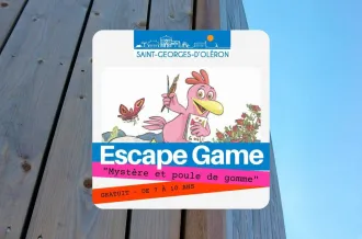 Escape Game "Mystère et poule de gomme"_Saint-Georges-d'Oléron